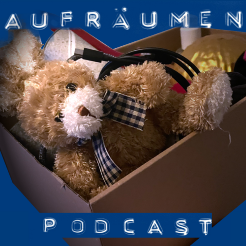 Aufräumen Podcast